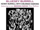 Kenny Burrell & Coleman Hawkins - Bluesey Burrell (180g Vinyl, Limited Edition)