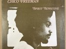 CHICO FREEMAN - SPIRIT SENSITIVE - US INDIA NAVIGATION LP - IN 1045 - RARE