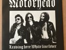 MOTORHEAD Leaving Here / White Line Fever 7