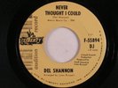 Pop Psych 45 DEL SHANNON Never Thought I Could LIBERTY NM promo HEAR d
