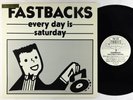Fastbacks - Every Day Is Saturday EP - No Threes VG++