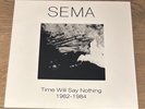 SEMA - Time Will Say Nothing 4LP BOX SET VINYL ON DEMAND Omni Trio Eno