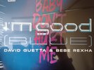 David Guetta Bebe Rexha Anne-Marie Coi Leray I’m Good (Blue) / Baby Don’t Hurt