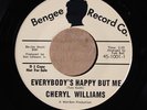 Cheryl Williams - Everybody's Happy But Me - BENGEE 1001 VG+ PROMO SOUL