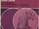 Lewis Carroll - Alice in Wonderland & Through the Looking-Glass, LP, (Vinyl)