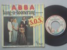 ABBA * BANG A BOOMERANG  / S.O.S * 1975  FRENCH SP7