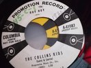 THE COLLINS KIDS 45 ROCKABILLY COLUMBIA RECORDS 1958 TODAY/MAMA NO WORRIES. EX