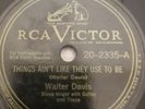 WALTER DAVIS THINGS AINT LIKE THEY USED TO BE 78RPM RCA VICTOR 20-2335 VG+