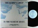 Bishop's Group - In The Name Of Jesus LP - Private Gospel Funk Shrink HEAR