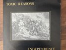 TOXIC REASONS  - Independence OG LP 1982 Risky Records