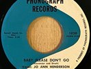 Jo Ann Henderson-Baby Please Don’t Go 1957 Phonograph 45 rpm Northern Soul R&B