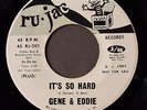 northern soul     GENE AND EDDIE    It s So Hard     RU JAC     201     DJ   M-