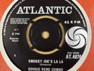 GOOGIE RENE COMBO -SMOKEY JOE'S LA LA/NEEDING YOU - UK ATLANTIC 45 - AT4076-CLIP