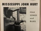 MISSISSIPPI JOHN HURT FOLK SONGS AND BLUES, USA PRESS PLP13157, VG+