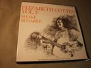 Elizabeth Cotten ‎ Vol. 2: Shake Sugaree LP   FTS 31003 - SEALED NEW
