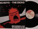 BIG BOYS & THE DICKS Recorded Live At Raul's Club RAT RACE LP NM o