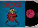 DICKS Kill From The Heart SST LP NM with lyric sheet insert o