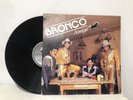 GRUPO BRONCO  LP “AMIGO BRONCO” (VG+)
