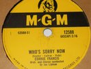 MGM 12588 Connie Francis Who's Sorry Now / You Were Only Fooling 78 RPM E+ E+