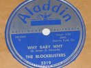 Aladdin 3319 The Blockbusters Why Baby Why / In A Little Spanish Town 78 RPM E E