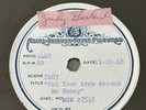 Judy Garland 78rpm Demo Put Your Arms Around Me/Last Night When Young MGM 27545