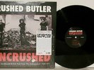 CRUSHED BUTLER Uncrushed Italian LP VG+ 2017 Radiation 8005 Vinyl Plays Well