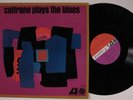 JOHN COLTRANE Plays The Blues ATLANTIC LP VG+ mono o