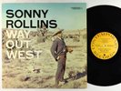 Sonny Rollins - Way Out West LP - Contemporary - S7530 Later Press Stereo VG+