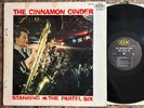 THE CINNAMON CINDER STARRING THE PASTEL SIX 1963 ZEN1001
