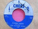HOWLIN' WOLF - Rockin' Daddy / No Place to Go - 45 rpm - Chess 1566
