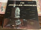 I’m John Lee Hooker, Vee-Jay 1007, 1959, VG