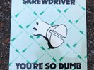 SKREWDRIVER - You're So Dumb - Chiswick Records - 7