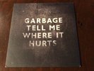 GARBAGE TELL ME WHERE IT HURTS WARNER BROS WEA 424 ALTERNATIVE WHITE VINYL