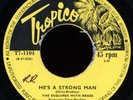 THE ESQUIRES WITH BRASS He's A Strong Man 45 Tropico Rare 1970s Islands Funk M-