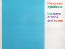 The Dream Syndicate - The Days Of Wine And Roses Vinyl 1982 LP, Album UK Rough 5