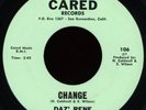 DAZ RENE Change / Ghettos Of Our Mind 45 Cared Rare CA Psych Funk M-