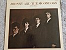 Vinyl LP - Johnny & the Moondogs