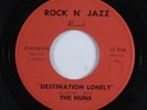 Fuzz Garage Psych 45 HUNS Destination Lonely ROCK N' JAZZ HEAR e