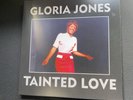 GLORIA JONES TAINTED LOVE COLOURED VINYL 7