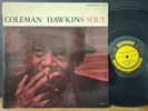 Coleman Hawkins ‎– Soul 1958 Prestige RVG Kenny Burrell  Ray Bryant Osie Johnson