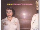 R.E.M. CRUSH WITH EYELINER UK ORANGE VINYL 7