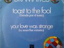 Dramatics - Toast To The Fool / Your Love Was Strange, 7