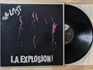 The Last – L.A. Explosion   LP 12