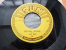 Billy Riley - Trouble Bound c/w Rock With Me Baby 1956 USA 45 SUN 1st