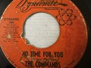 Rare Soul 45 The Commands No Time For You /  Hey It’s Love