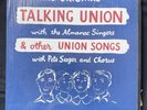 PETE SEEGER / TALKING UNION / 12 INCH MONO LP WITH BOOKLET / FOLKWAYS FH-5285