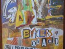 GAYE BYKERS ON ACID, Drill Your Own Hole USA New Old Stock Sealed LP