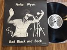 NELTA WYATT   BAD BLACK AND BACK LP   Rare Orig. Guyana MODERN SOUL BOOGIE LP
