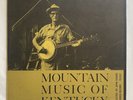 Mountain Music Of Kentucky Folkways Record FA 2317 LP Vinyl Joel Cohen