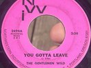 RARE Portland Garage Punk 45 THE GENTLEMEN WILD You Gotta Leave NWI VG+*
